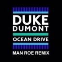 Duke Dumont - Ocean Drive Man Roe Remix