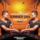 The Underdog Project - Summer Jam Perfectov Remix