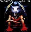 White Wolf - Shadows In The Night