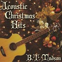 B T Madson - White Christmas Acoustic Guitar Instrumental