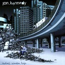 Jon Kennedy - They Made Us Too Many