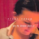 Nikki Teeuw - What I Got