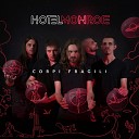 Hotel Monroe feat Dank - L ultima cosa che