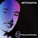 40Thavha - Everythyng Started