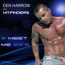 Den Harrow Hitfinders - 2 Meet Me 2012 Extended Mix