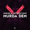 Autoerotique Mercer - Murda Dem RINSLER TRVP Remix