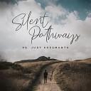 Judy Koesmanto - Silent Pathways