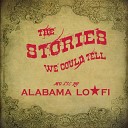 Alabama Lo Fi - A World Without Alex Chilton