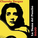 Chavela Vargas - Te Amar Vida Mia