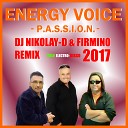 ENERGY VOICE - P A S S I O N DJ NIKOLAY D FIRMINO Remix 2017