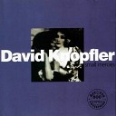 David Knopfler - I Remember It All