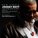 Johnny Brittt feat. Marcus Miller, Wah Wah Watson & Boney James - You Sure Love to Ball (Miles Mix)