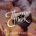 Thomas Mark - Jean Paul