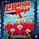 La Banda Roja de Jose Leon - Traigo Perdida la Fe