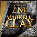 Markell Clay - What She Don t Know