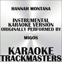 Karaoke Trackmasters - Hannah Montana Karaoke Version Originally Performed by…