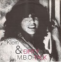 Klein M B O - Dirty Talk