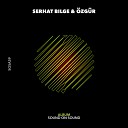 Serhat Bilge zg r - Ceremony Original Mix