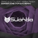 DJ T H feat Hanna Finsen TEKNO - Danger Zone Tom Exo Extended Remix