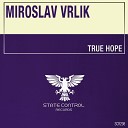 Miroslav Vrlik - True Hope Extended Mix
