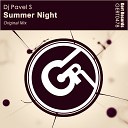 DJ Pavel S - Summer Night Original Mix