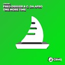 Fred Dekker C Da Afro - One More Time Original Mix
