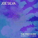 Joe Silva feat Mariana Canadas - The Pressure Original Mix