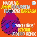 Makala, Jimmy Bidaurreta, Denis Barzaga, Ezequiel Lodeiro - Ancestros (Ezequiel Lodeiro Remix)