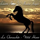 Laurent Mayer Maxime Augais - La chevauch e Long Wild Horse