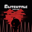 NyxTheShield - True Love From Glitchtale