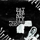 Patternicity - Young God Original Mix