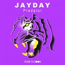 Jayday - Predator Original Mix