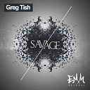 Greg Tish - Savage Original Mix