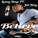 Lesny Deep Job King - Believe Space Dub Remix