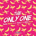 Fedo Mora feat Alba Kras amp Tony T - The Only One