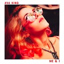 Ava King - Me I Original Mix