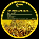 Rhythm Masters - Bad Habit Original Mix