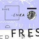 Rave Enka - Regnv rsdag Original Mix