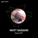 Matt Sassari - Dust Original Mix