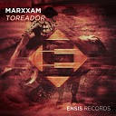 MarXxaM - Toreador Original Mix
