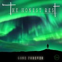 The Honest Rest - Gone Forever Radio Edit