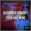 DJ Combo Sander 7 - Your Mine Radio Edit
