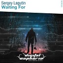 Sergey Lagutin - Waiting For Radio Edit