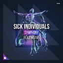 SICK INDIVIDUALS - Symphony feat Nevve Extended Mix