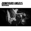 JUNKYARD ANGELS feat JULIAN PIPER - Dirty Work at the Crossroads