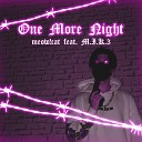 meow cat feat M I K 3 - One More Night
