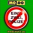 Mo Do - Eins Zwei Polizei Blutonium Boys Mix