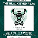 The Black Eyed Peas - Lets Get it Started Dj Savin Dj Alex Pushkarev…