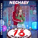 NECHAEV - 18 Eddie G Serg Shenon Radio Remix