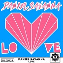 Daniel Savanna - Love Original Mix